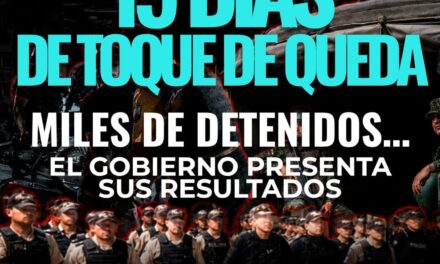 15 días de toque de queda dejaron un balance oficial con miles de detenidos, decomisos y vehículos recuperados